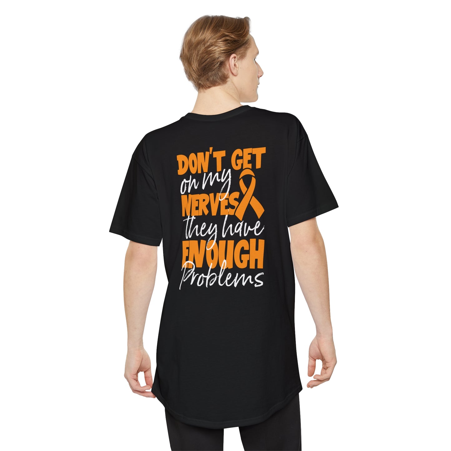 Unisex Long Body Urban Tee - Don't Get On My Nerves